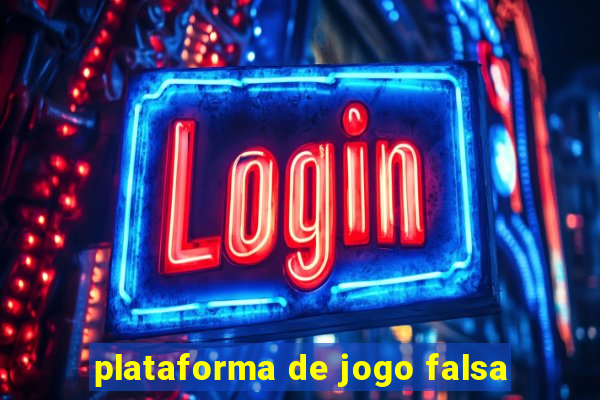 plataforma de jogo falsa